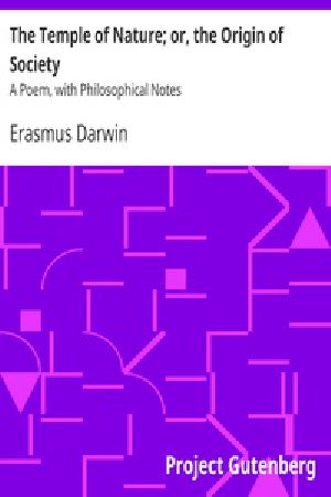 [Gutenberg 26861] • The Temple of Nature; or, the Origin of Society / A Poem, with Philosophical Notes